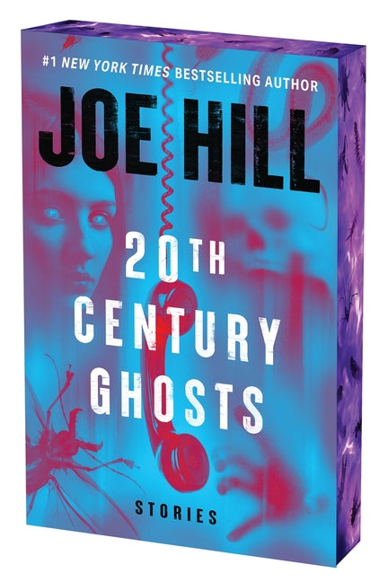 20th Century Ghosts 20th Anniversary Edition: Stories