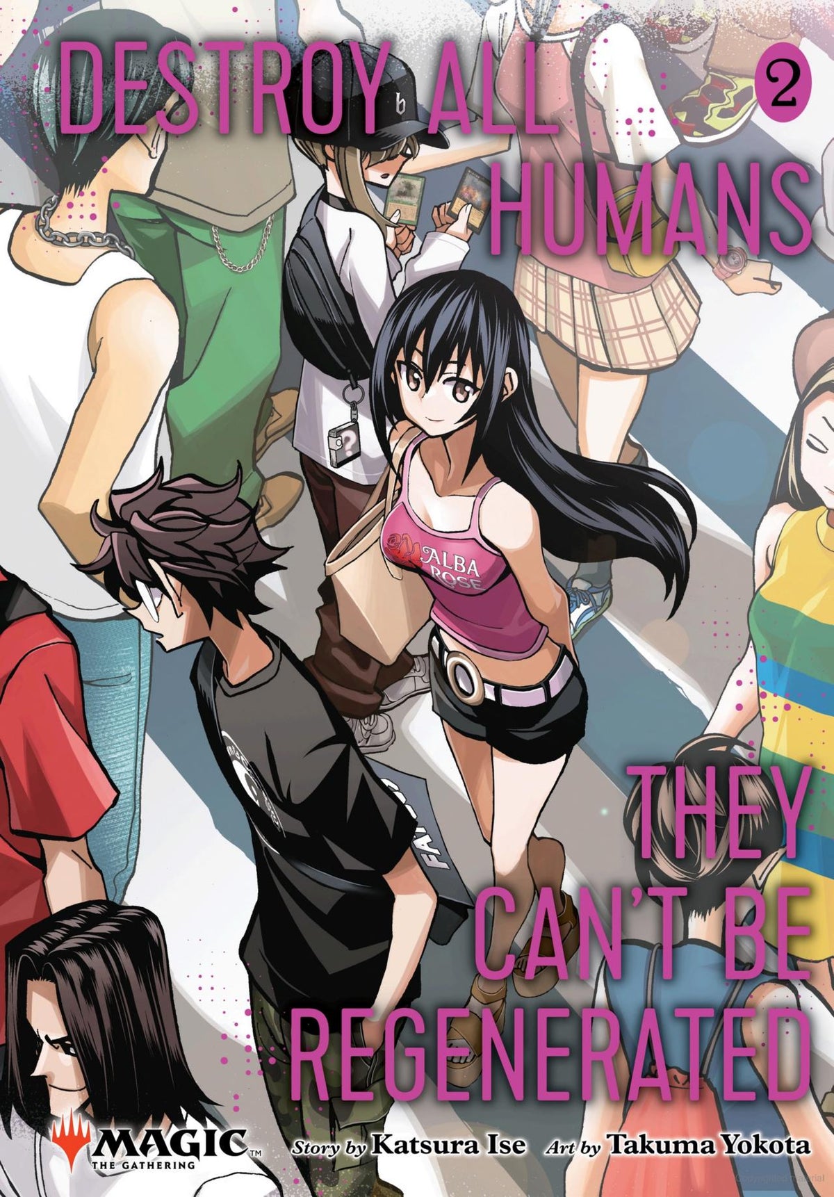 Destroy All Humans. They Can't Be Regenerated. a Magic: The Gathering Manga Vol. 2